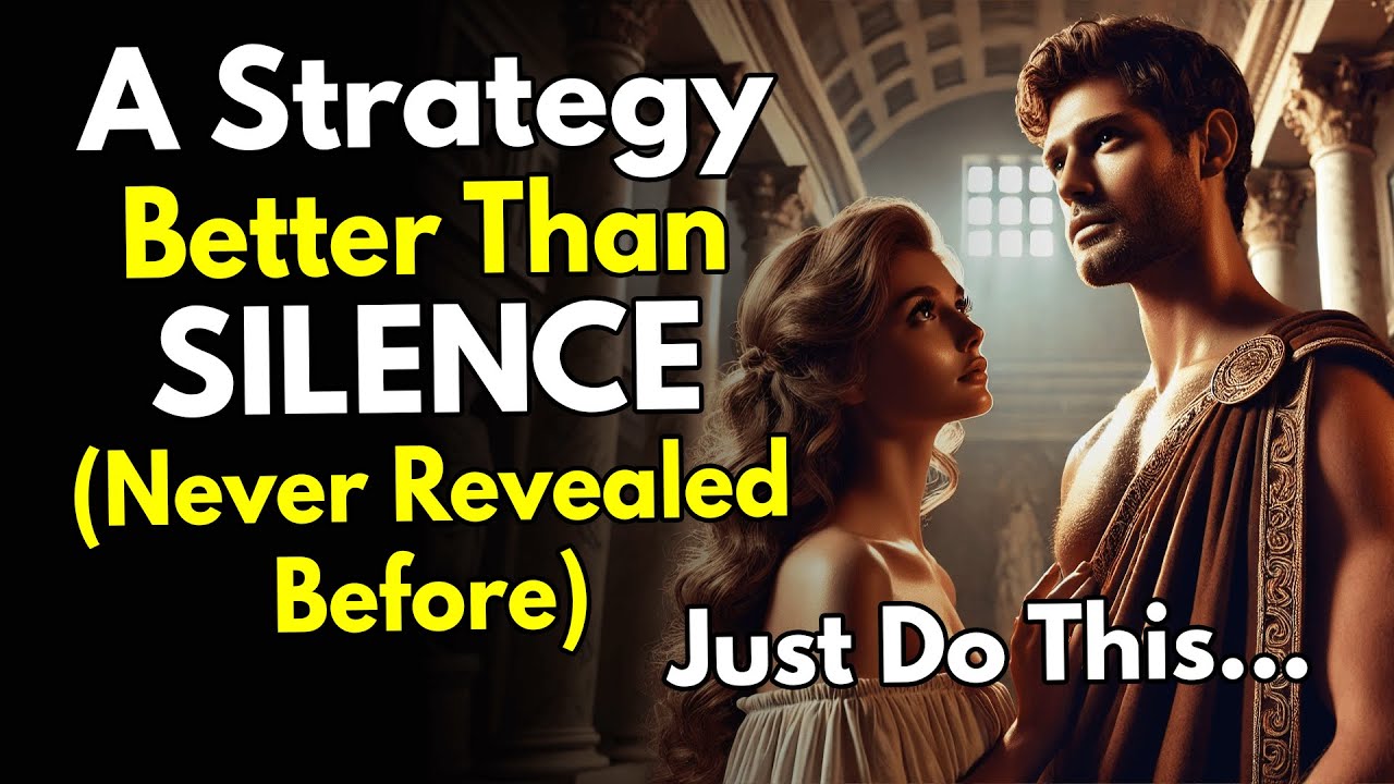 A Strategy Better than Silence.... (Never Revealed Before!) ~Stoic Motivation