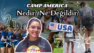 Camp America Nedir? NE DEĞİLDİR?