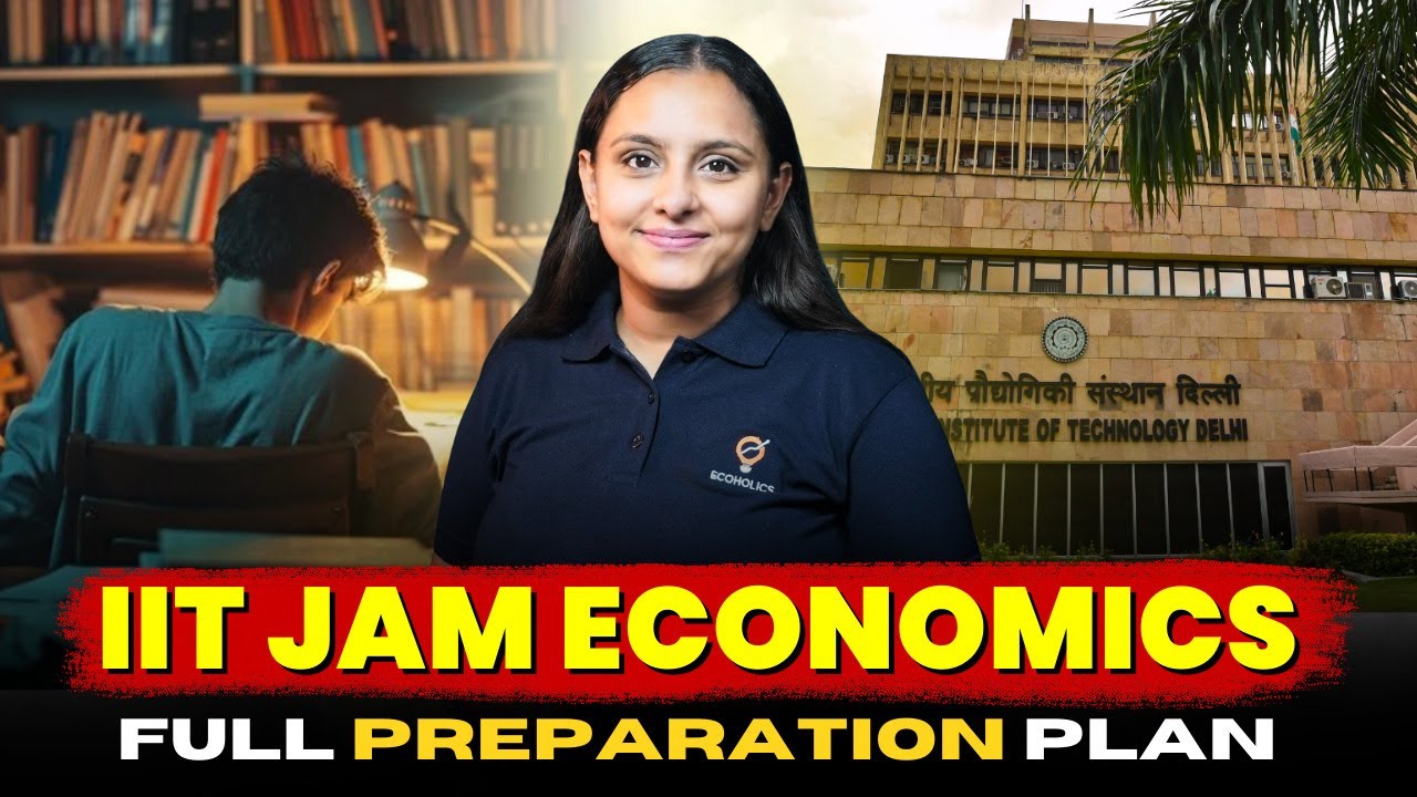 IIT JAM Economics Strategy 2027 | Exam Pattern + Syllabus | How to Crack IIT JAM Economics