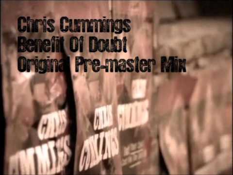 Chris Cummings - Benefit of Doubt - original pre-master mix