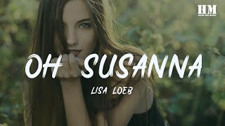 Lisa/Loeb - Oh Susanna [lyric]