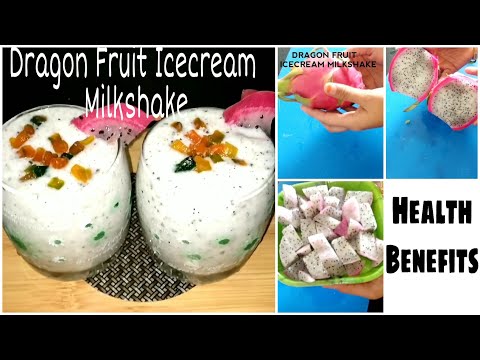 How to make Dragon Fruit Icecream Milkshake | Health Benefits of Dragon Fruit