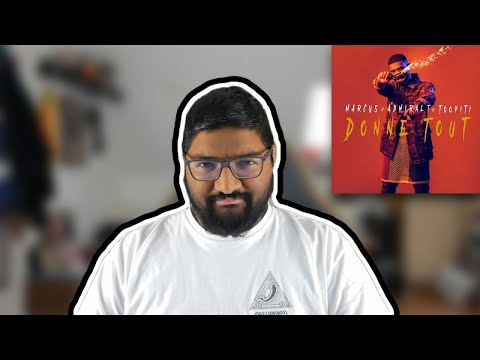 Première Écoute Single - Donne Tout (Marcus x Admiral-T x Toopiti)