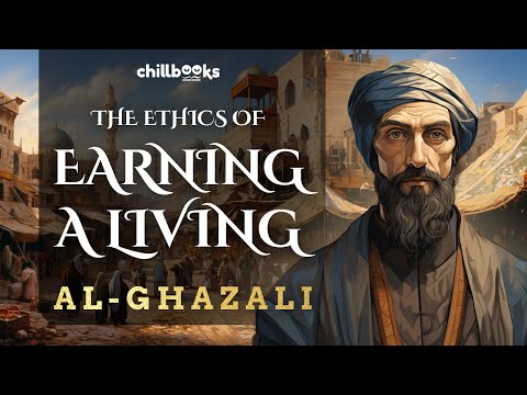 The Ethics of Earning a Living by Al-Ghazali | Audiobook with Text