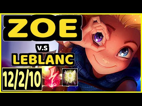 BACA (ZOE) vs LEBLANC - 12/2/10 KDA MID GAMEPLAY - EUW Ranked MASTER