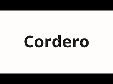 How to pronounce Cordero