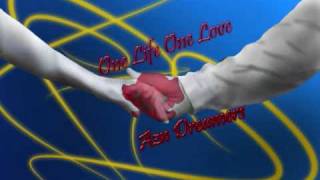 One Life One Love - Azn Dreamers (+lyrics)