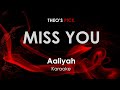 Miss You Aaliyah Karaoke