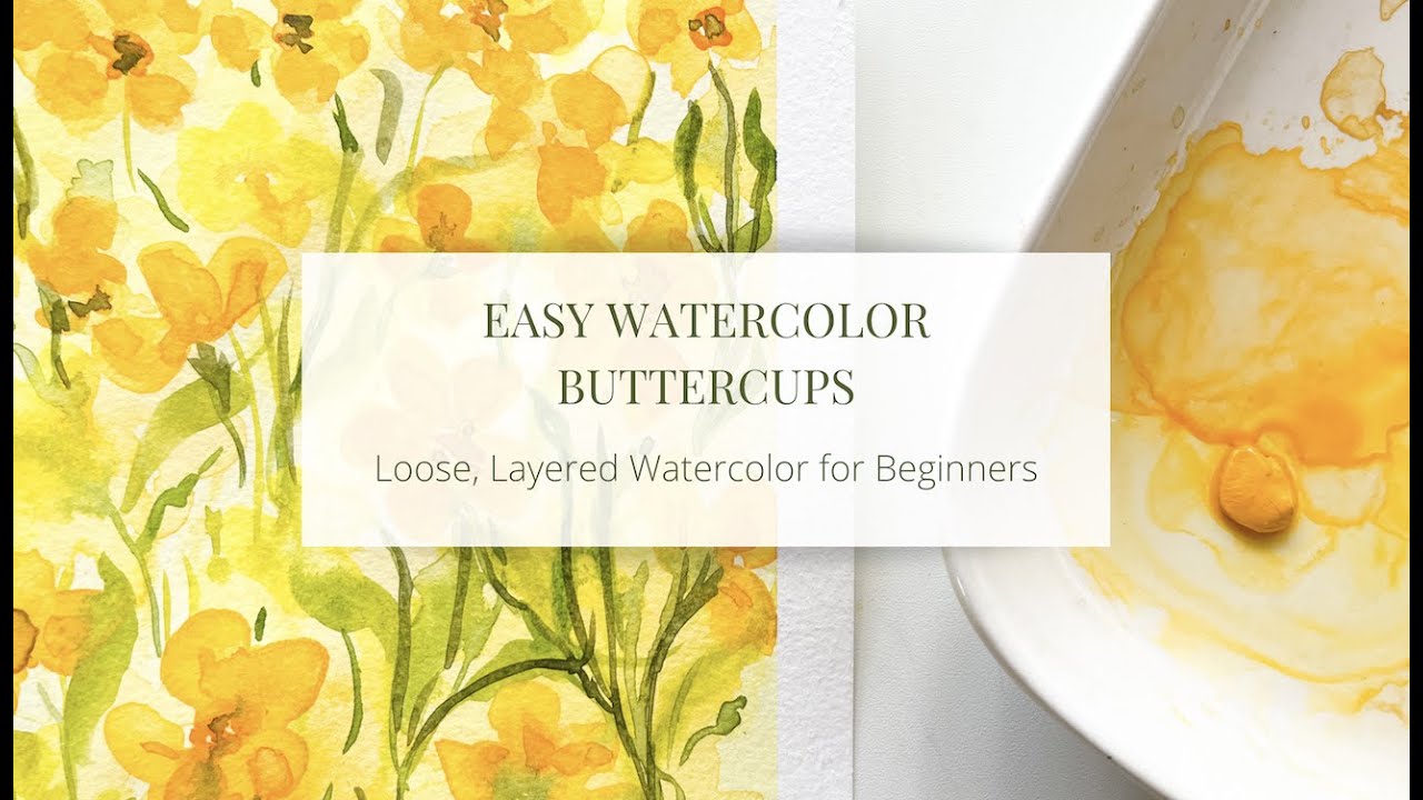Part 1: Easy Watercolor Buttercups Tutorial for Beginners