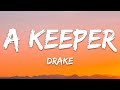 Drake A Keeper Lyrics