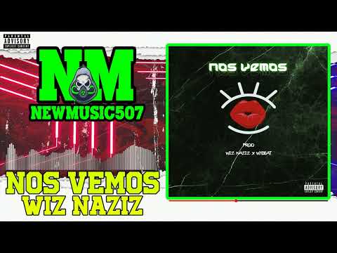 Wiz Naziz - Nos Vemos (Audio)