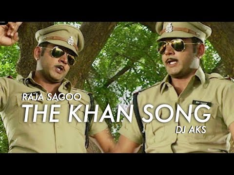 THE KHAN SONG | DJ AKS feat. RAJA SAGOO