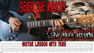 All Shall Perish Sever The Memory Guitar Lesson With Tabs