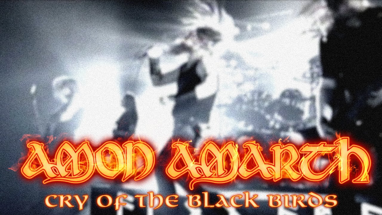 Amon Amarth - Cry Of The Black Birds (OFFICIAL VIDEO) - YouTube