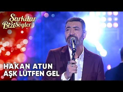 Aşk Lütfen Gel - Hakan Altun | Şarkılar Bizi Söyler | Performans