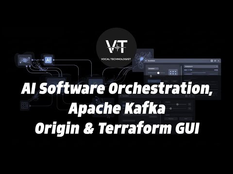 AI Software Orchestration, Apache Kafka Origin & Terraform GUI