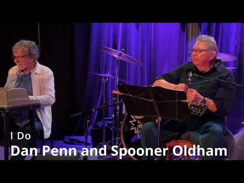 I Do - Dan Penn and Spooner Oldham