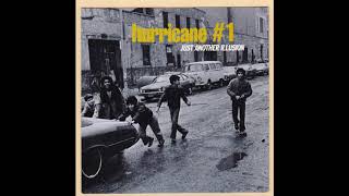 HURRICANE #1 - JUST ANOTHER ILLUSION