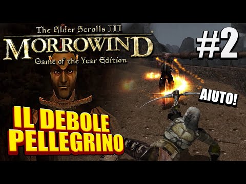 SIAMO TROPPO DEBOLI ANCORA ▶ L' ORCO PELLEGRINO ||  Morrowind Gameplay ITA