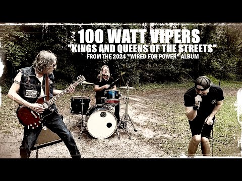 100 Watt Vipers “Kings and Queens of the Streets” (Official Video) #100wattvipers 