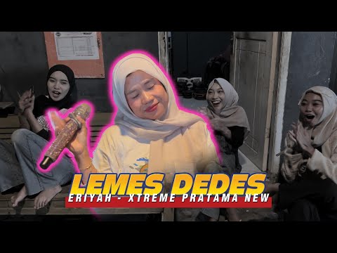 LEMES DEDES - ERIYAH // XTREME PRATAMA NEW COVER