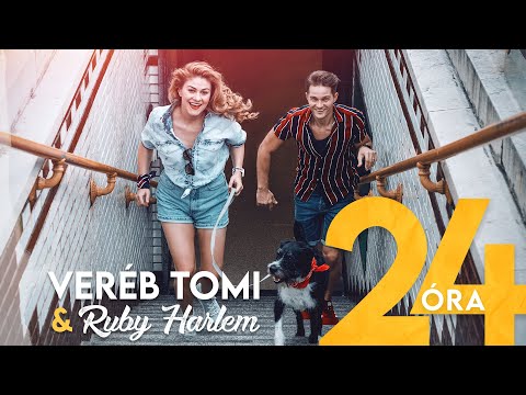 VERÉB TOMI & RUBY HARLEM - 24 ÓRA (Official Music Video)