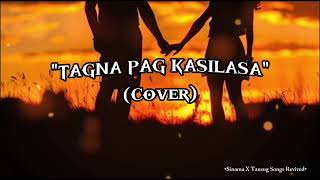 Download lagu Sinama Song Cover - TAGNA PAG KASILASA |Sinama X Tausug Songs Revived🎶 mp3