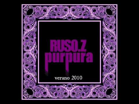Ruso.Z - Púrpura the dirty mixtape [ [ ADELANTO ] ] verano 2010