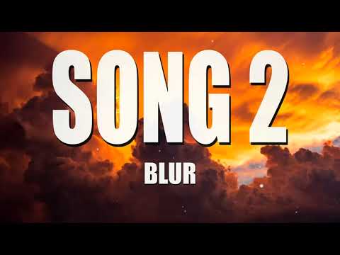 Blur - Song 2(Lyrics)