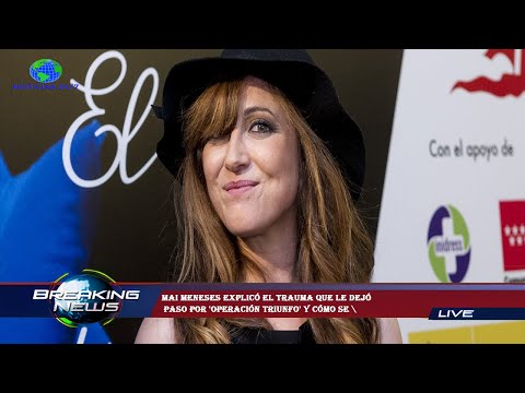 Mai Meneses explicó el trauma que le dejó  paso por 'Operación Triunfo' y cómo se \