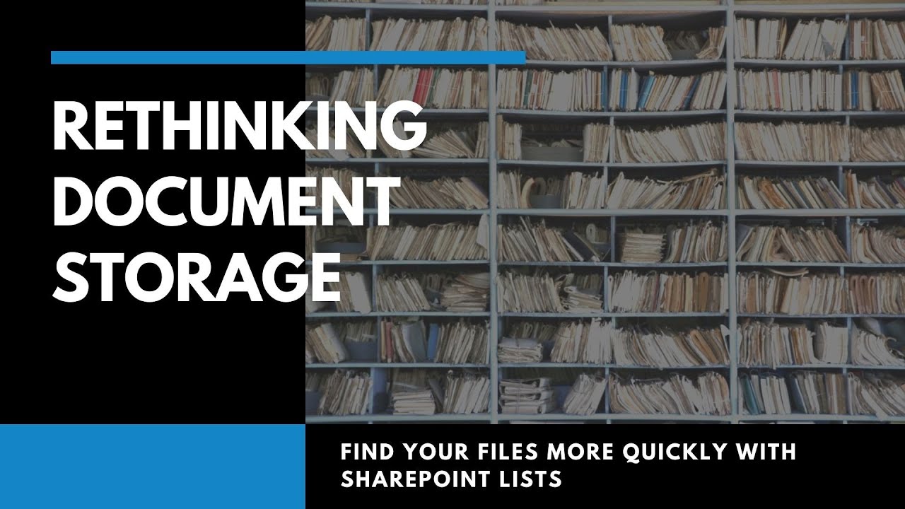 How to Organize Files in SharePoint | Find Files Quickly with SharePoint Document Storage Lists
