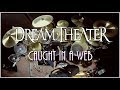 DREAM THEATER  - Caught In A Web - Drum Cover