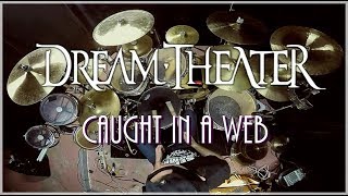 DREAM THEATER  - Caught In A Web - Drum Cover