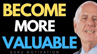 Become more valuable | Work hard on yourself |  jim rohn speech