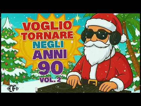 VOGLIO TORNARE NEGLI ANNI 90 VOL.2
