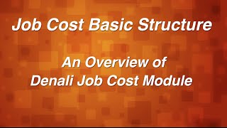 Job Cost Basic Structure