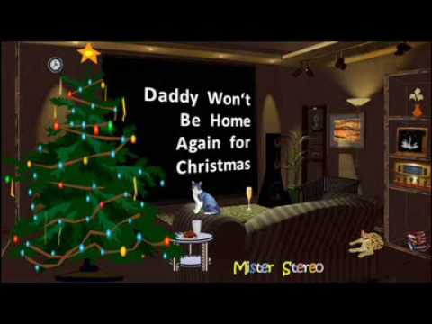 Daddy Won't Be Home Again For Christmas