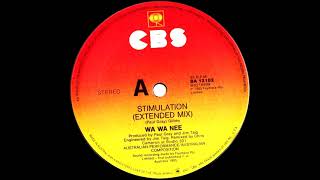 Wa Wa Nee - Stimulation (Extended Mix) 1985
