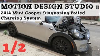 2014 Mini Cooper Diagnosing Failed Charging System 1/2