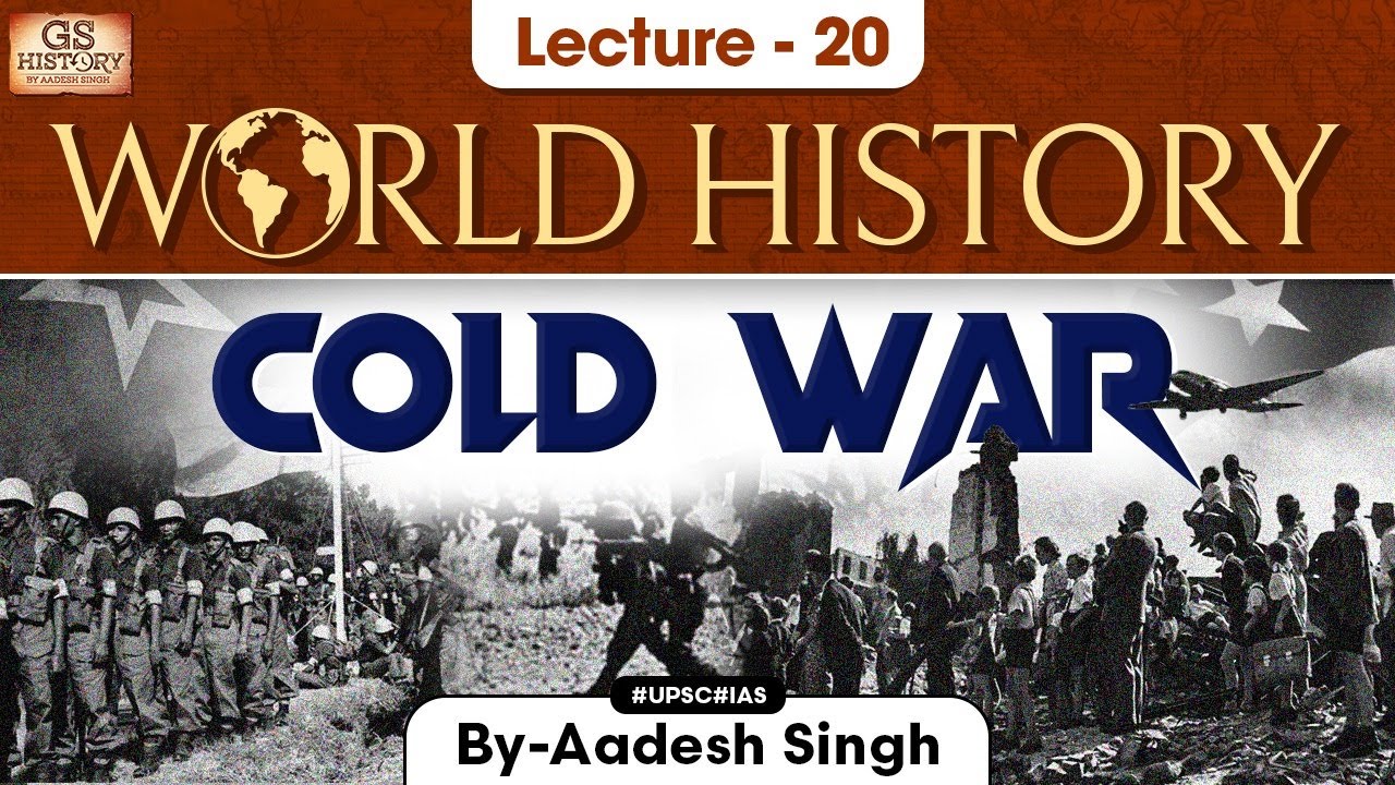 Cold War in International Relations - Causes and Impacts