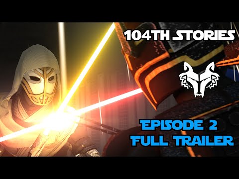[SFM] Star Wars 104th Stories Episode 2 Full Trailer