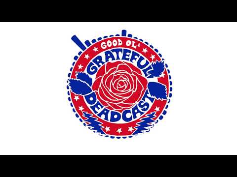 Good Ol' Grateful Deadcast: Season 4 - BONUS: Bear Drops: LA ‘66