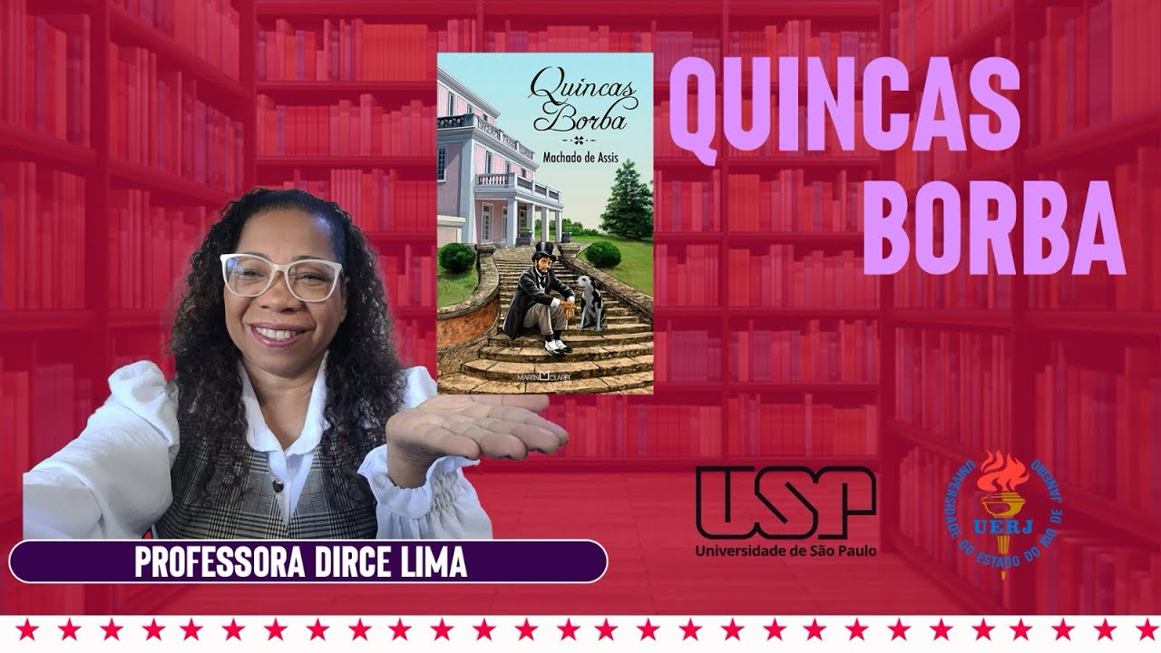 Análise literária “Quincas Borba” - UERJ/ FUVEST ( parte 1)
