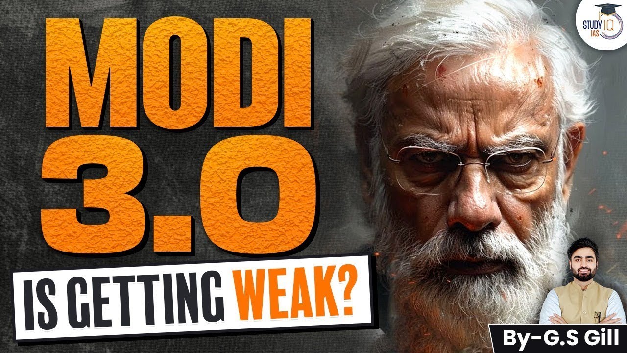 Why Modi 3.0 is Losing Strength: In-Depth Analysis | GS Gill | StudyIQ