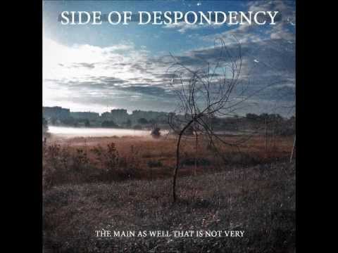Side of Despondency - Nothing Comes