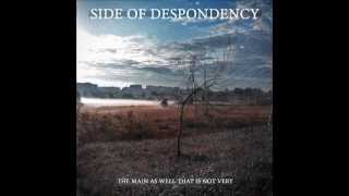 Side of Despondency - Nothing Comes