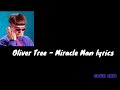 Oliver Tree - Miracle Man (Lyrics)