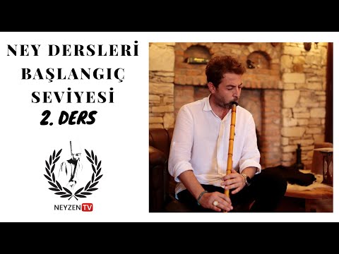Ney Dersleri Başlangıç Seviyesi 1. Kur 2. Ders