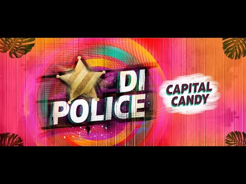 Capital Candy - Di Police (Official Lyrics Video)