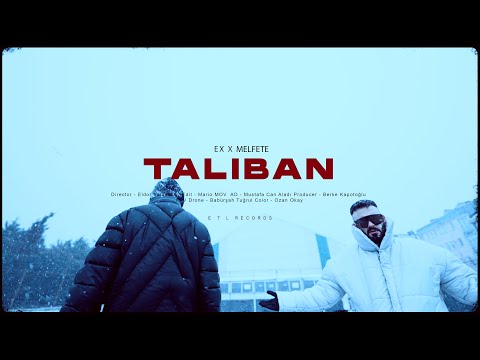 EX & Melfete - TALİBAN [Official Video] (prod.by ru2bet)